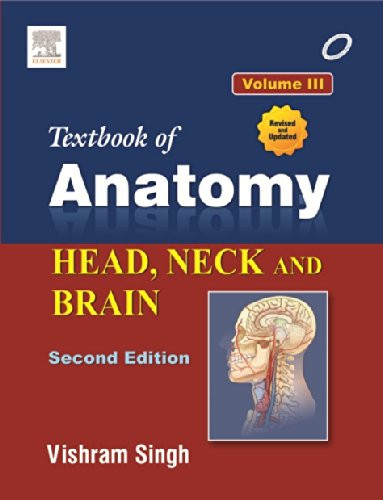 Textbook of Anatomy Head, Neck, and Brain. Volume III