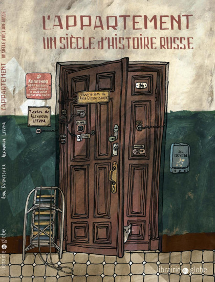 L'appartement. Un siecle d'histoire russe