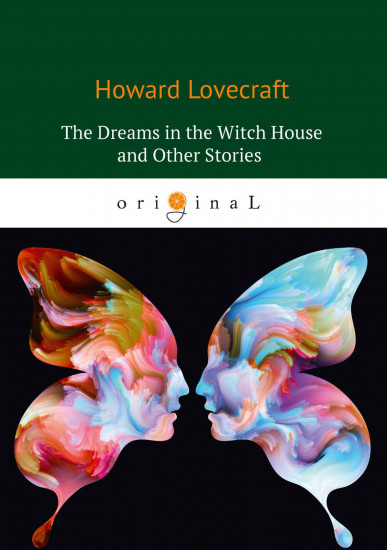 The Dreams in the Witch House and Other Stories