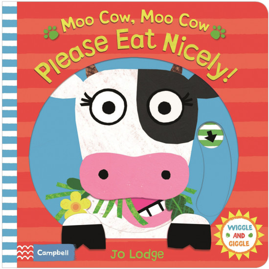 Moo cow, moo cow, please eat nicely!