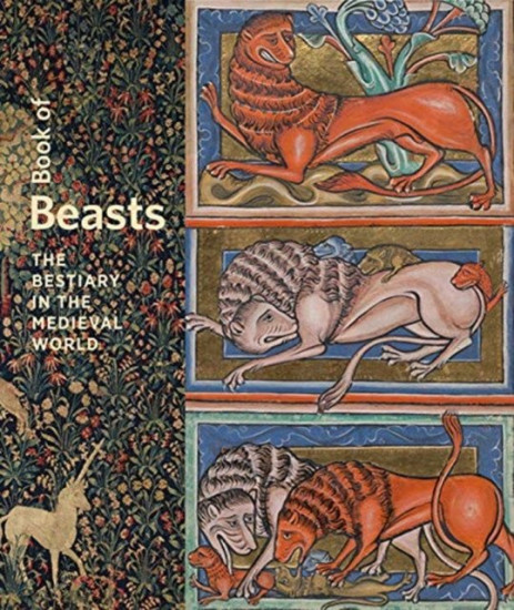 Book of Beasts — The Bestiary in the Medieval World