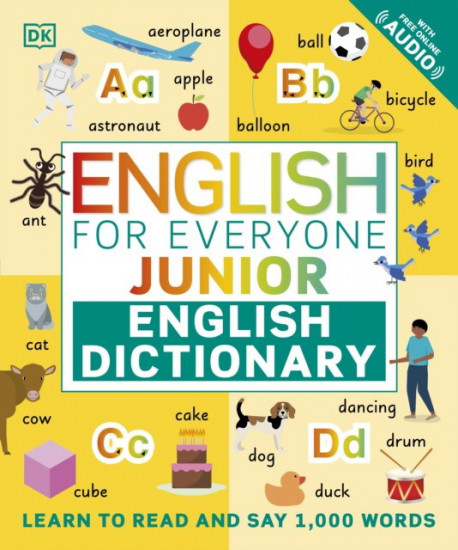 English for Everyone Junior English Dictionary. Learn to Read and Say More than 1,000 Words