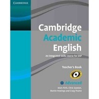 Cambridge Academic English C1. Advanced Teacher's Book: An Integrated Skills Course for EAP