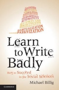 Learn to Write Badly: How to Succeed in Social Sciences