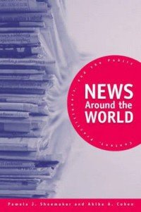 News Around the World. Content, Practitioners, and the Public