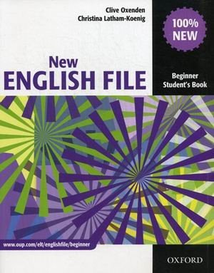 New English File: Beginner: Student`s Book