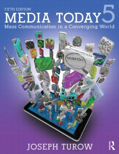 Media Today 5. Mass Communication in a Converging World