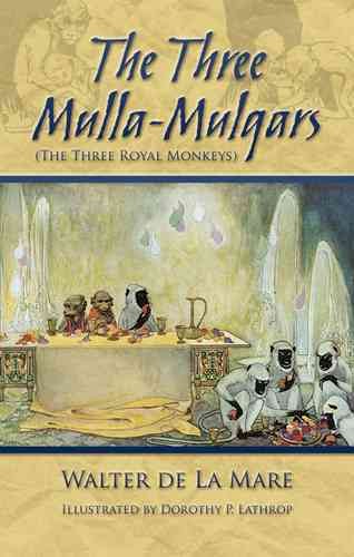 The Three Mulla-Mulgars. The Three Royal Monkeys