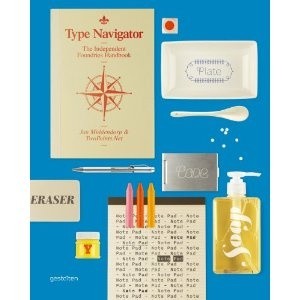 Type Navigator: The Independent Foundries Handbook