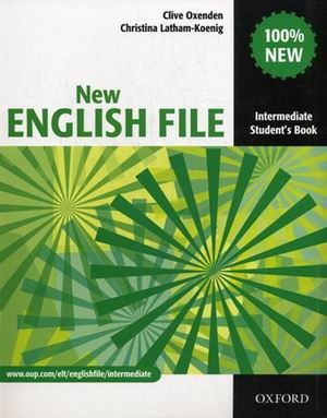 New English File: Intermediate: Student`s Book