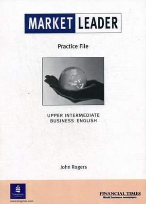 Market leader upper intermediate practice file. Дэвид Коттон: Курс английского языка