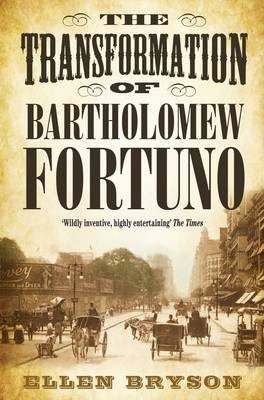 Transformation of Bartholomew Fortuno