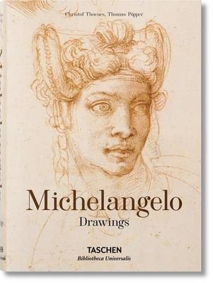 Michelangelo: Drawings (Bibliotheca Universalis)