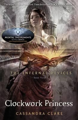 Clockwork Princess. The Infernal Devices
