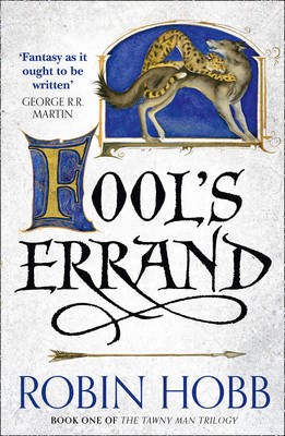 Fool`s Errand (The Tawny Man Trilogy, Book 1)